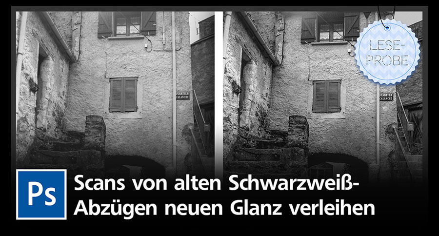 Wie Sie Scans Von Alten Schwarzweiss Abzugen Mit Photoshop Neuen Glanz Verleihen Creative Aktuell